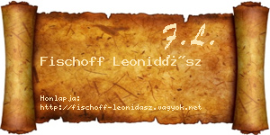 Fischoff Leonidász névjegykártya